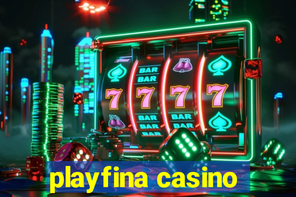 playfina casino