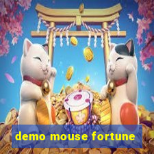 demo mouse fortune