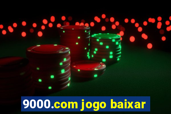 9000.com jogo baixar