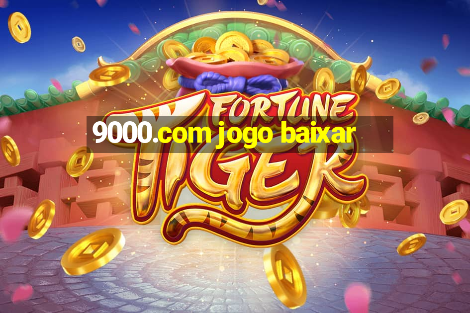 9000.com jogo baixar