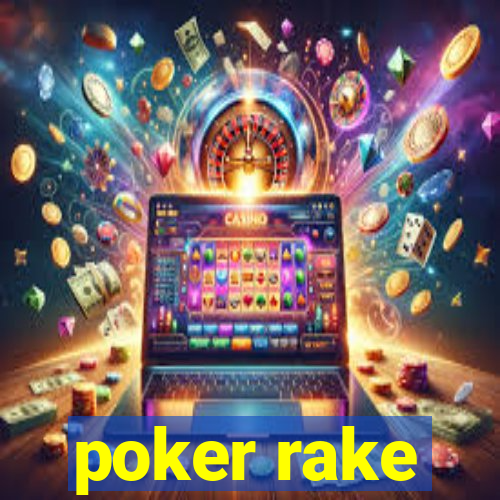 poker rake