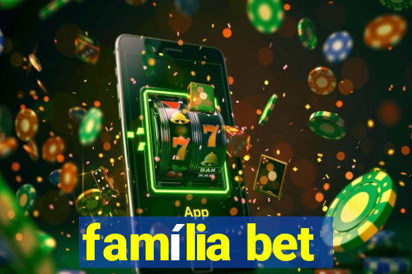 família bet