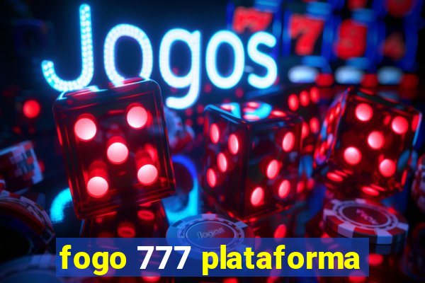 fogo 777 plataforma