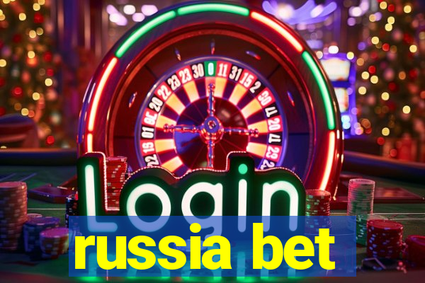 russia bet