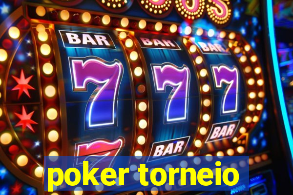 poker torneio