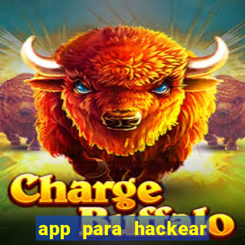 app para hackear jogos dinheiro infinito