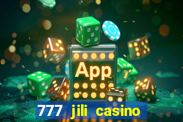 777 jili casino online slot ox