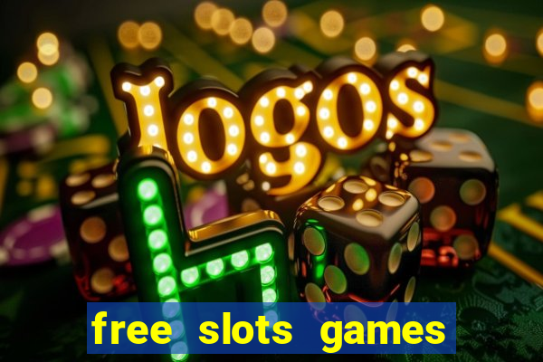 free slots games no downloads