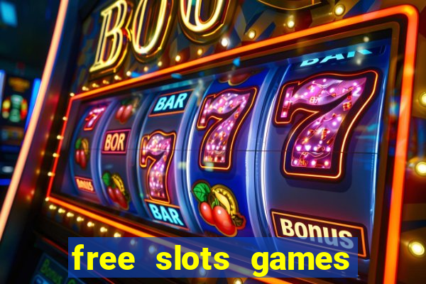 free slots games no downloads