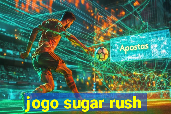 jogo sugar rush