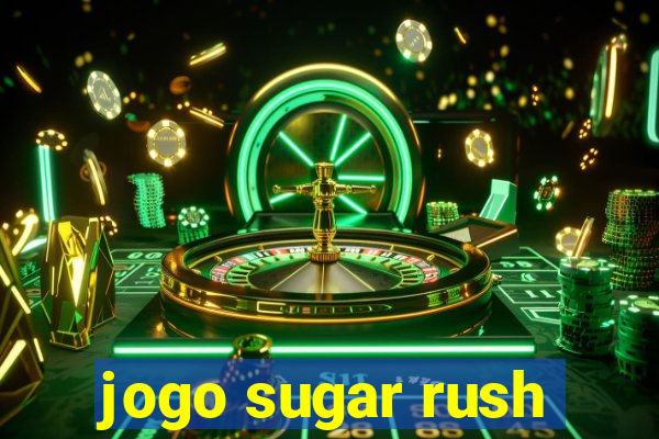 jogo sugar rush