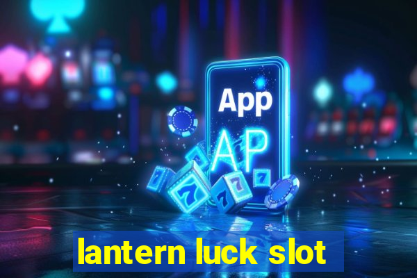 lantern luck slot