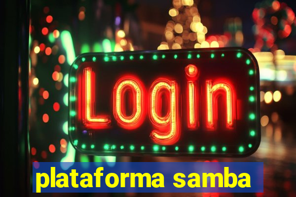 plataforma samba