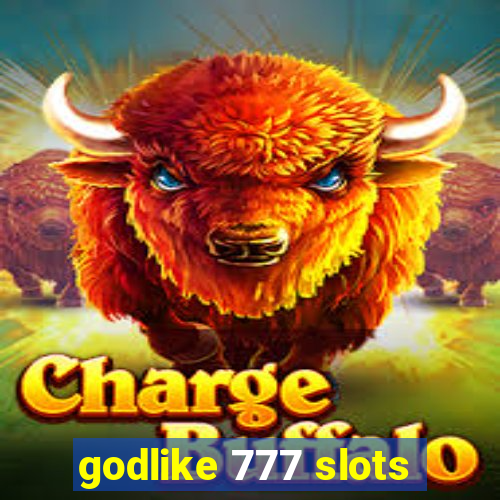 godlike 777 slots