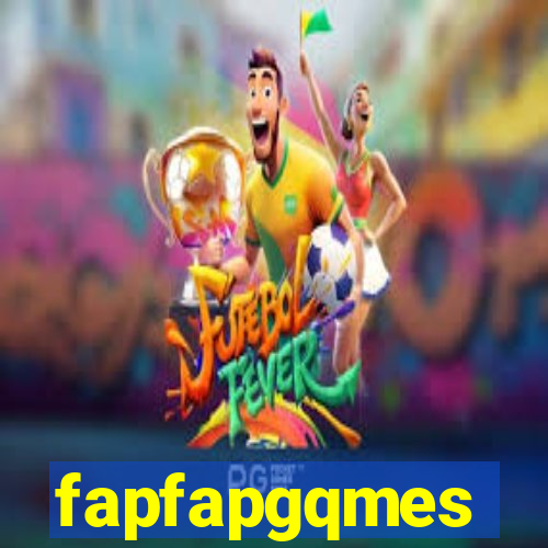 fapfapgqmes