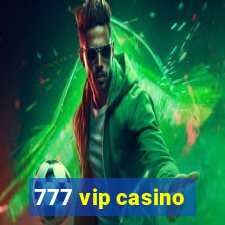 777 vip casino