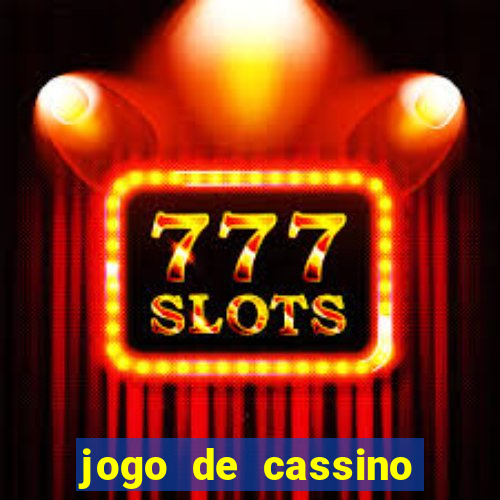 jogo de cassino que ganha dinheiro