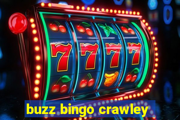 buzz bingo crawley