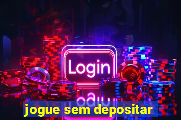 jogue sem depositar