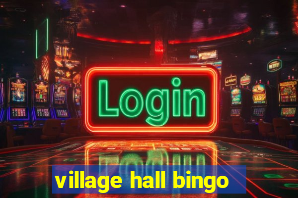 village hall bingo