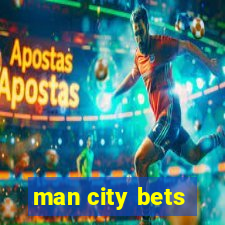 man city bets