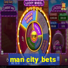 man city bets