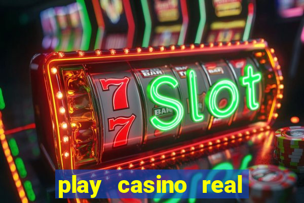 play casino real money no deposit