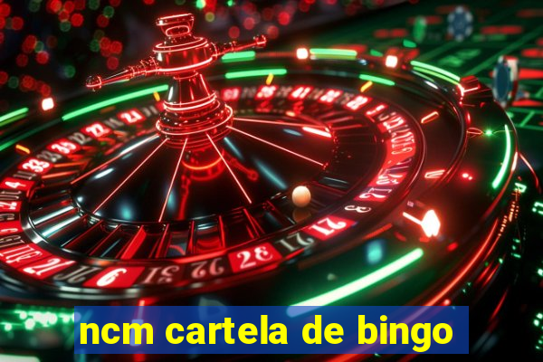 ncm cartela de bingo