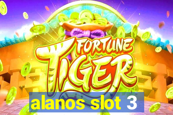 alanos slot 3