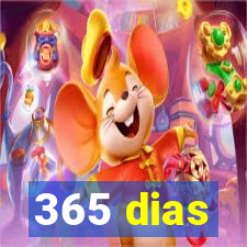 365 dias