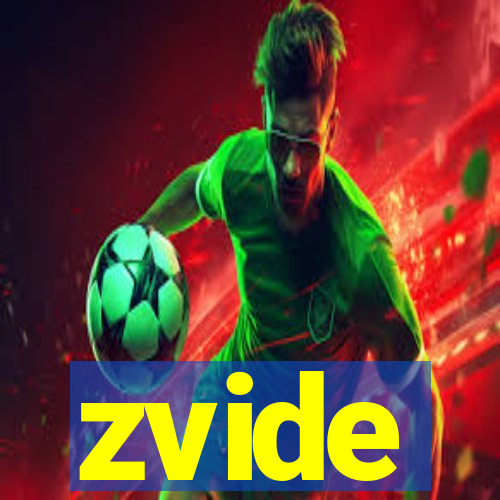 zvide