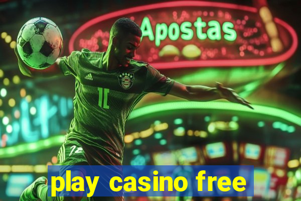 play casino free