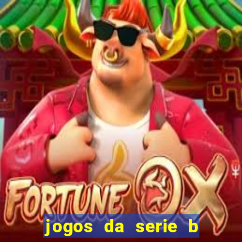 jogos da serie b ao vivo