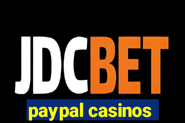 paypal casinos