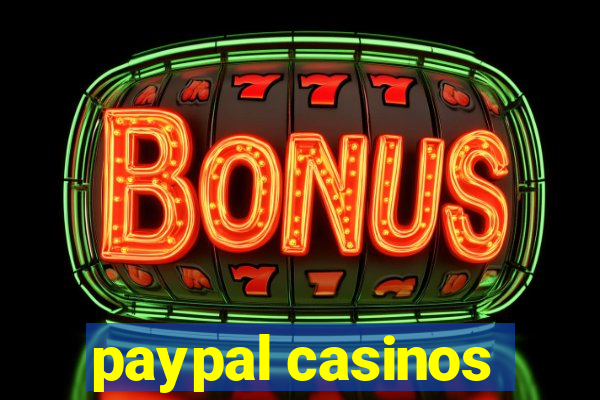 paypal casinos