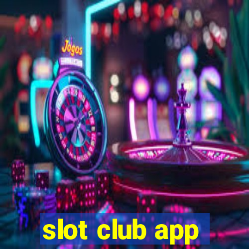 slot club app