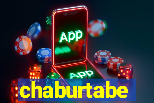 chaburtabe