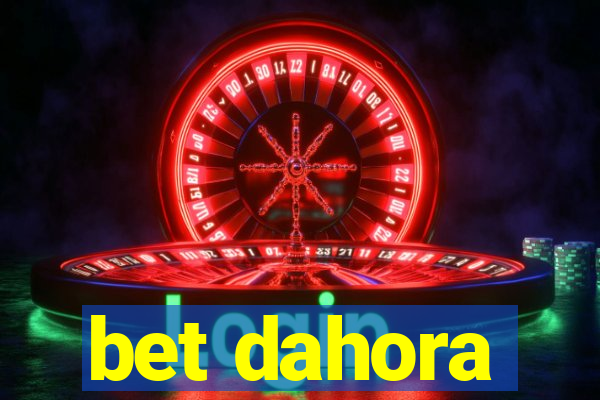 bet dahora