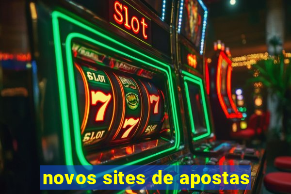 novos sites de apostas