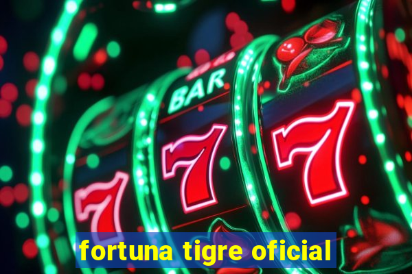 fortuna tigre oficial