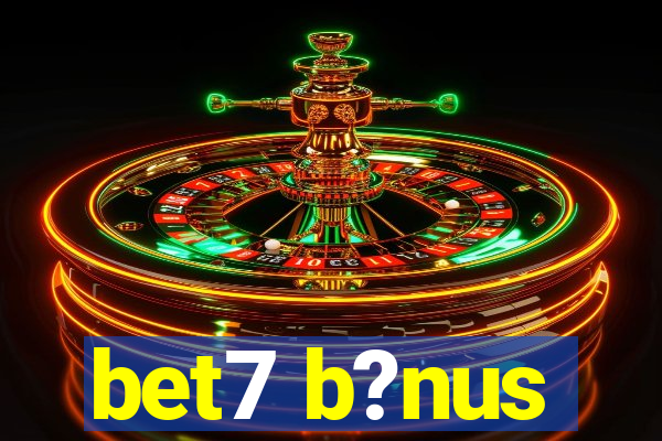 bet7 b?nus