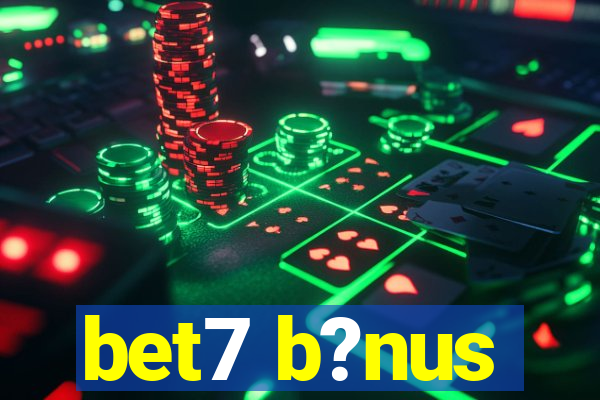 bet7 b?nus