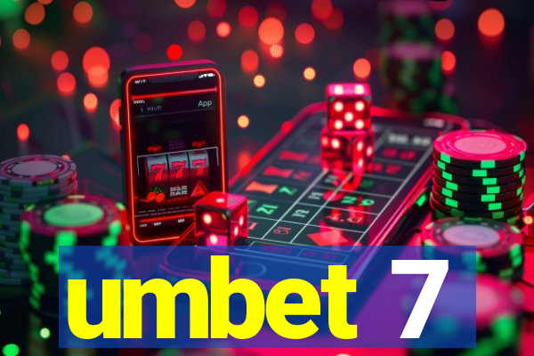 umbet 7