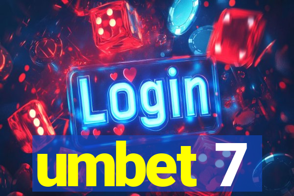 umbet 7