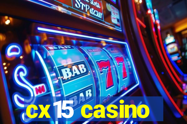 cx15 casino