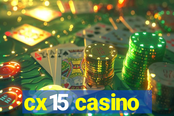 cx15 casino