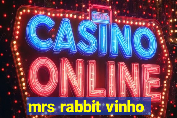 mrs rabbit vinho