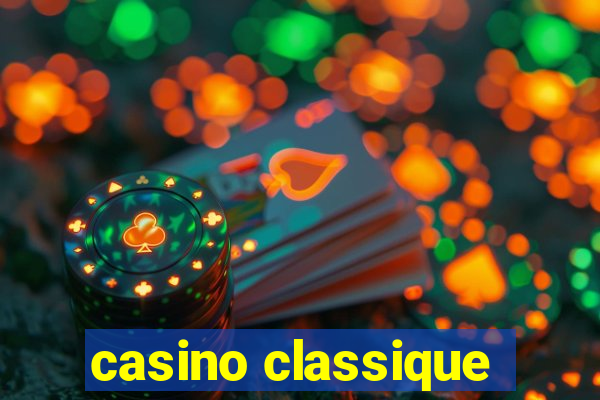 casino classique