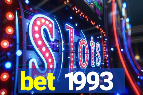 bet 1993