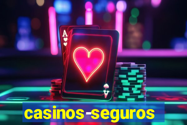 casinos-seguros